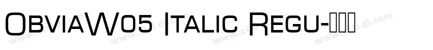 ObviaW05 Italic Regu字体转换